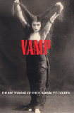 Vamp: The Rise and Fall of Theda Bara